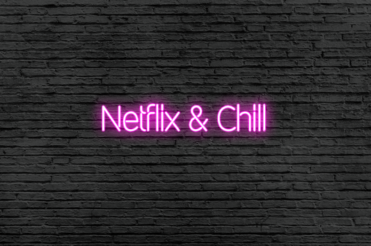 Netflix & Chill Neon Sign