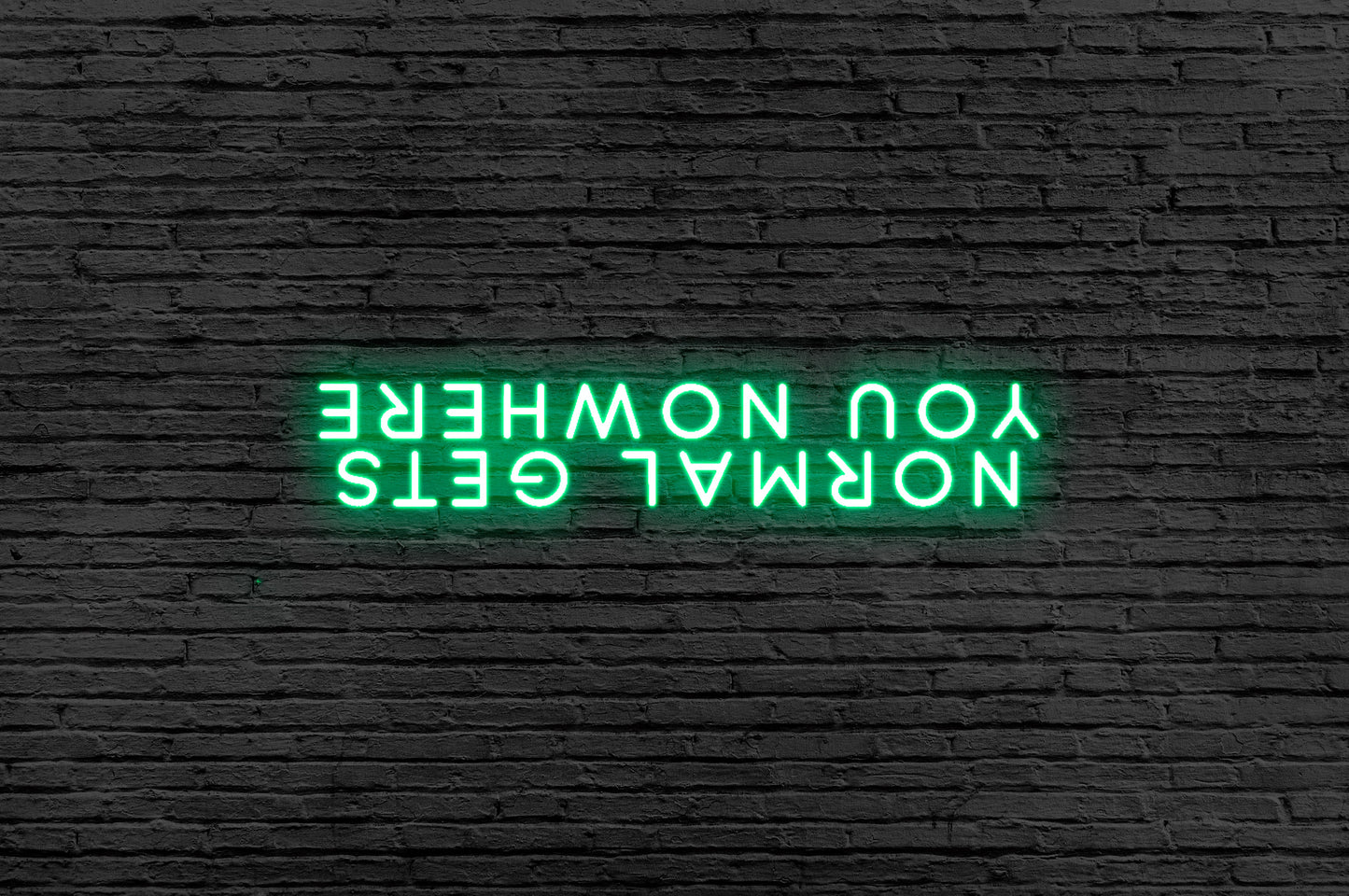 Normal Gets You Nowhere Neon Sign