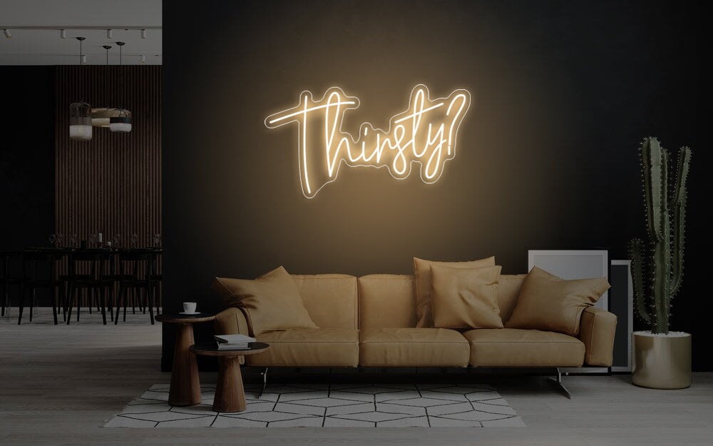 Thirsty Neon Sign