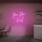 You Glow Girl Neon Sign