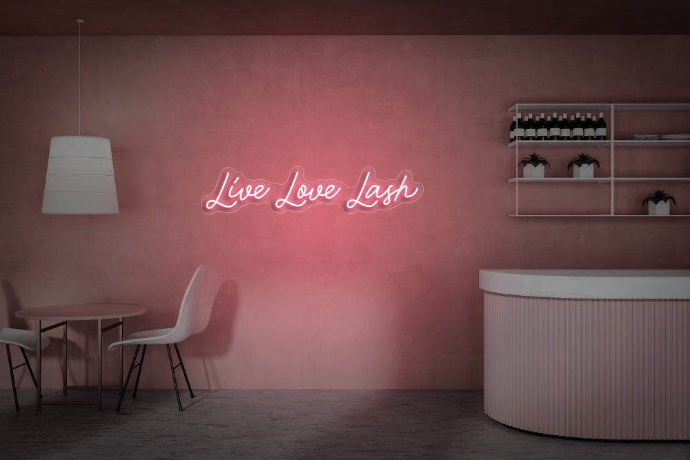 Live Love Lash Neon Sign