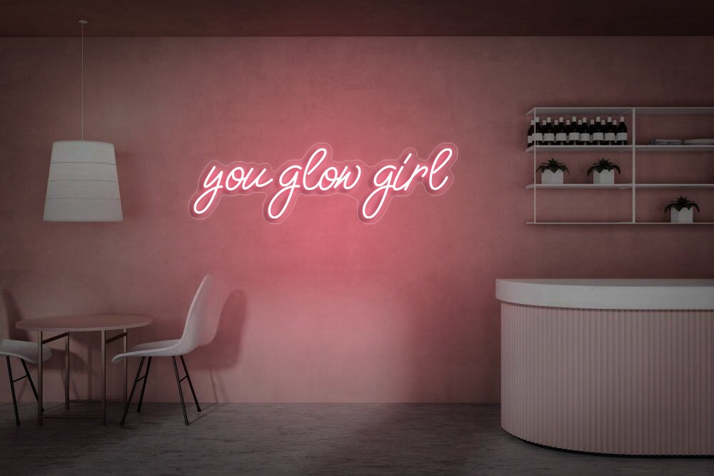 You Glow Girl Neon Sign