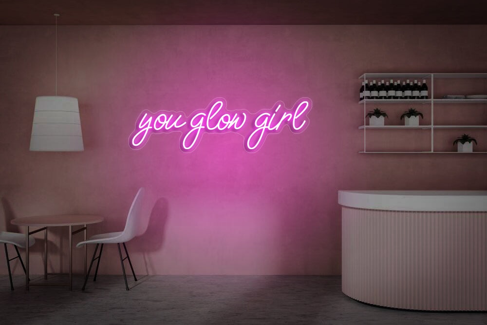 You Glow Girl Neon Sign