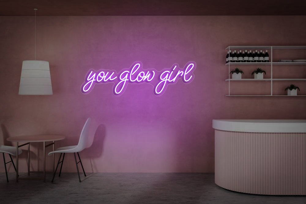 You Glow Girl Neon Sign